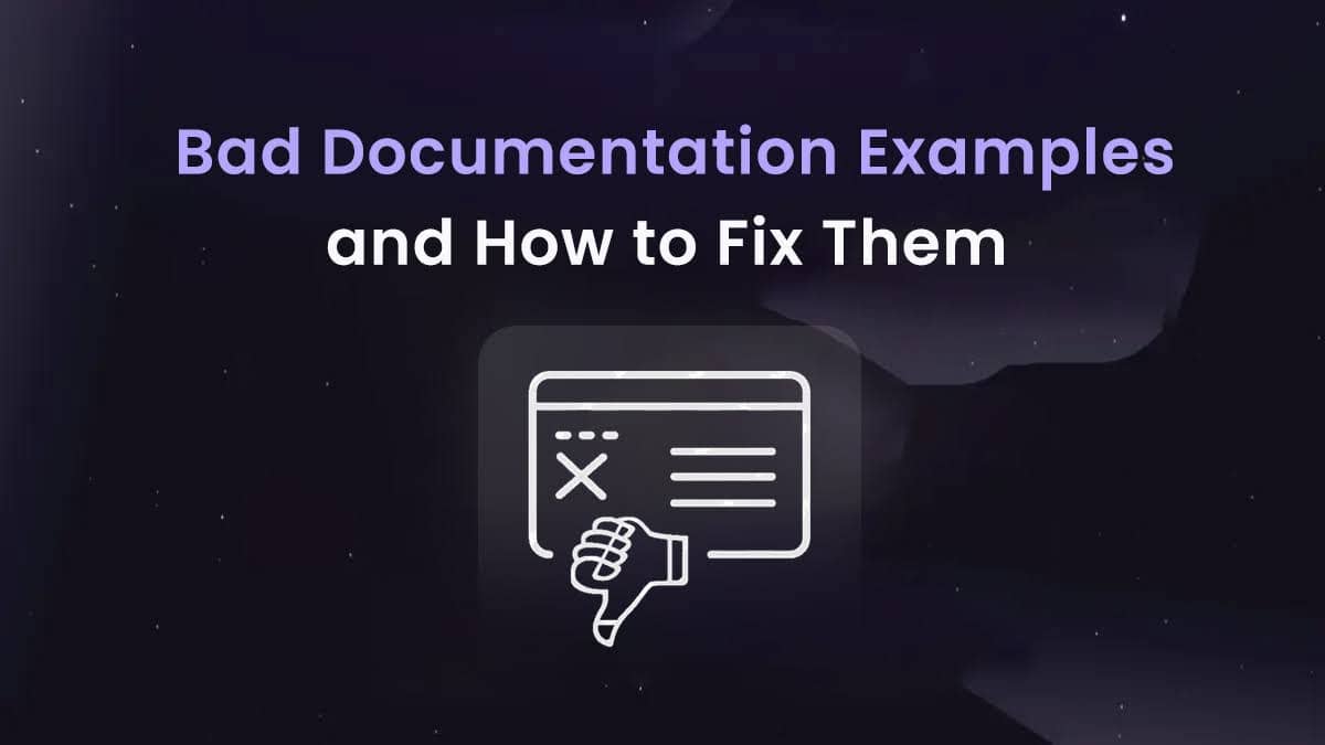 Bad Documentation Examples and How to Fix Them
