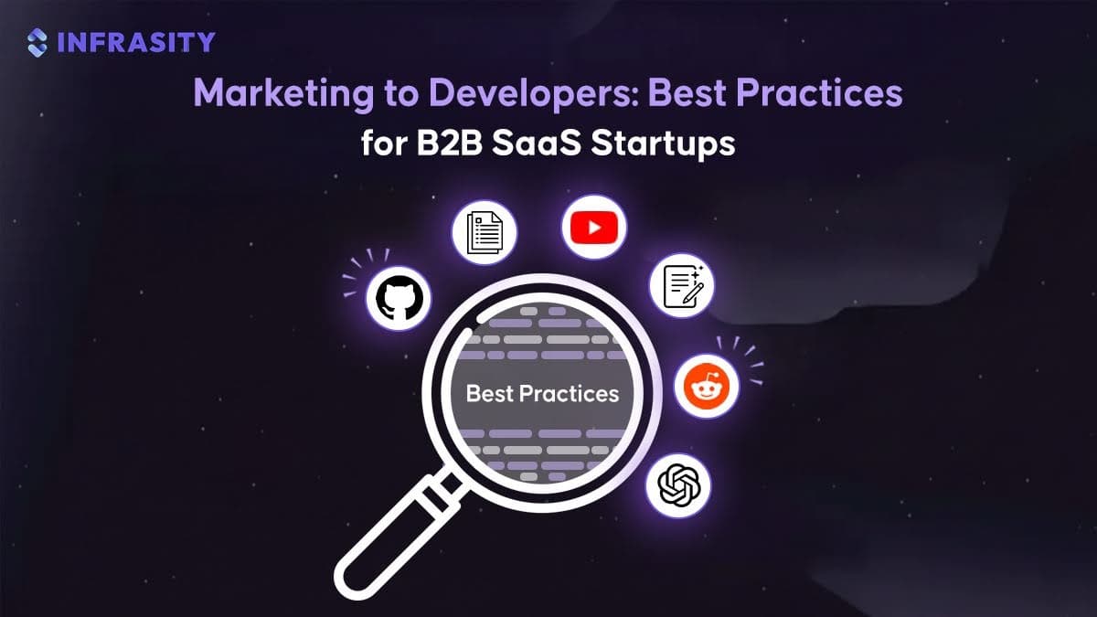 Marketing to Developers: Best Practices for B2B SaaS Startups