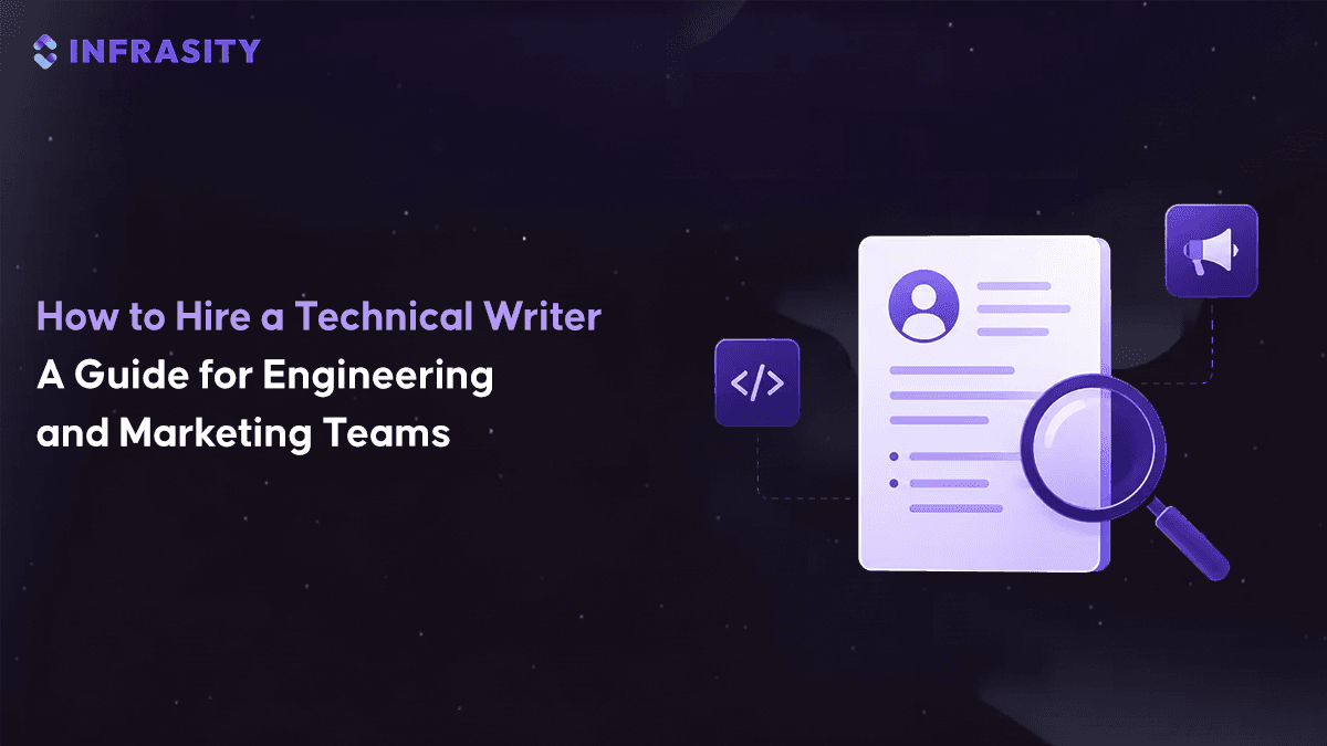 How to Hire a Technical Writer: A 2026 Guide for Tech Teams