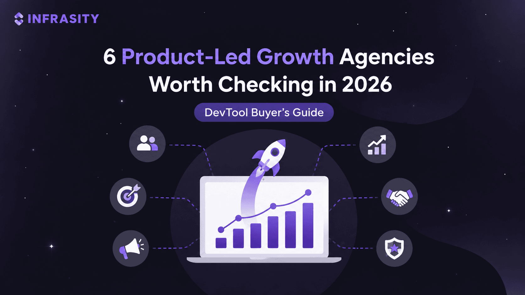 6 Product-Led Growth Agencies Worth Checking in 2026 (DevTool Buyer's Guide)